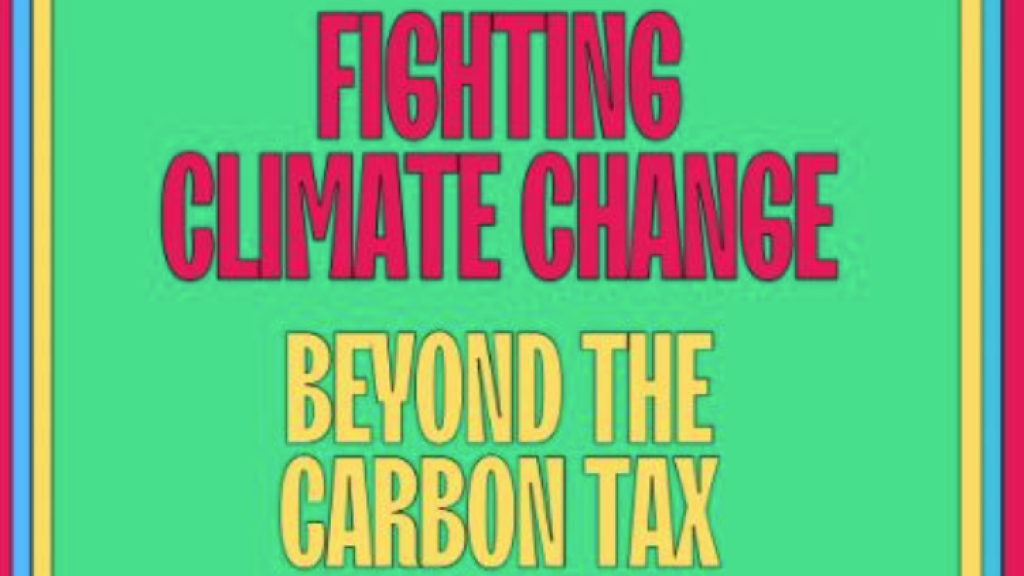Fighting Climate Change – Beyond Canada’s Carbon Tax