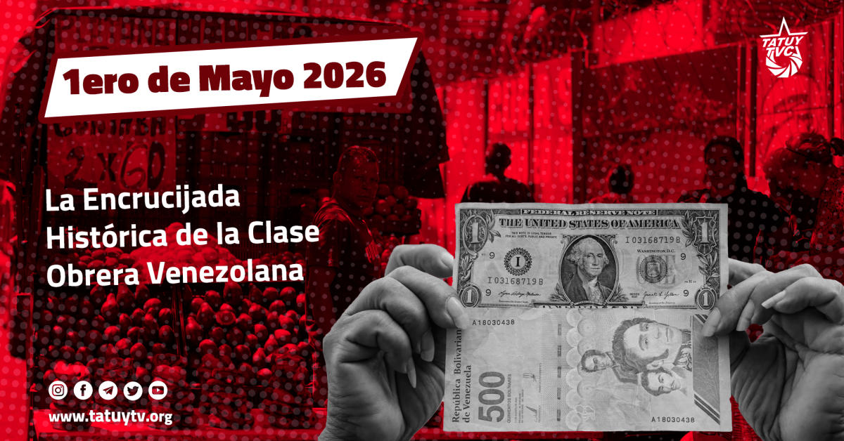 May 1, 2026: The Venezuelan working class at a historic crossroads