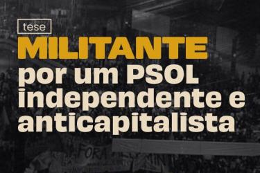 PSOL Militant Thesis