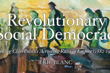 Revolutionary social democracy: Working-class politics across the Russian empire